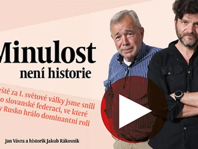 Ještě za I. světové války jsme snili o slovanské federaci, ve které by Rusko hrálo dominantní roli